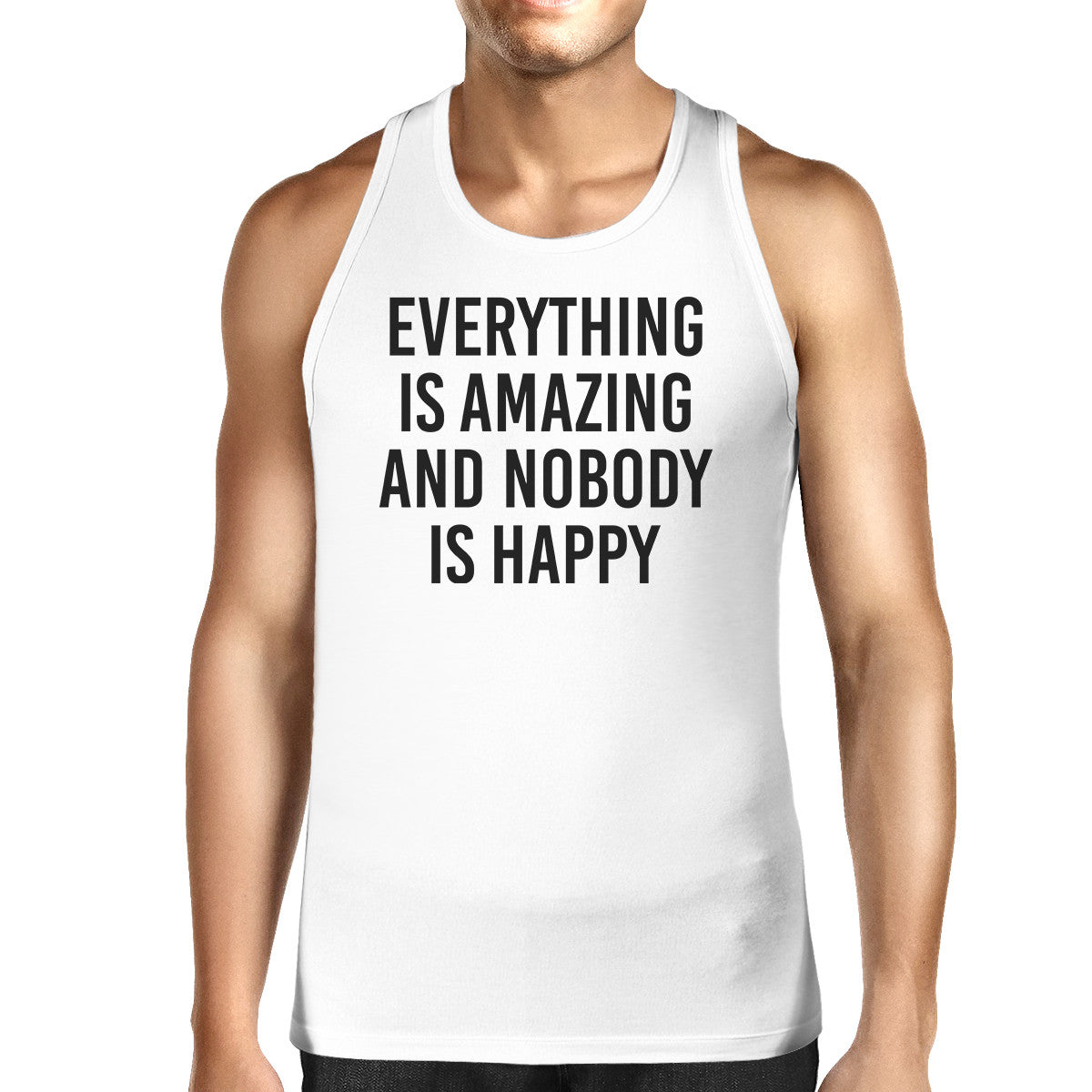Everything Amazing Nobody Happy Mens White  Sleeveless Shirt - 365INLOVE