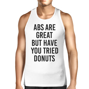 Abs Are Great But Mens White  Sleeveless Tanks Funny Workout Top - 365INLOVE