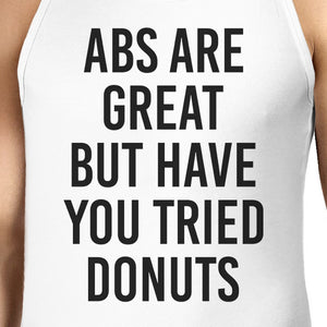 Abs Are Great But Mens White  Sleeveless Tanks Funny Workout Top - 365INLOVE