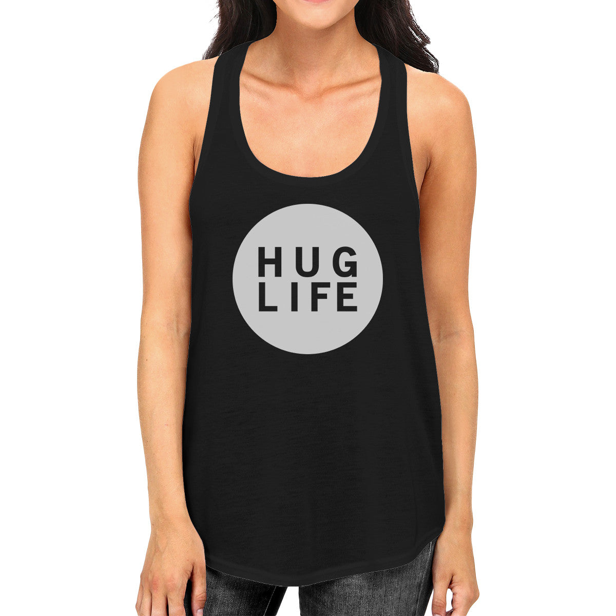 Hug Life Womens Sleeveless Tank Simple Design Life Quote Gift Idea - 365INLOVE