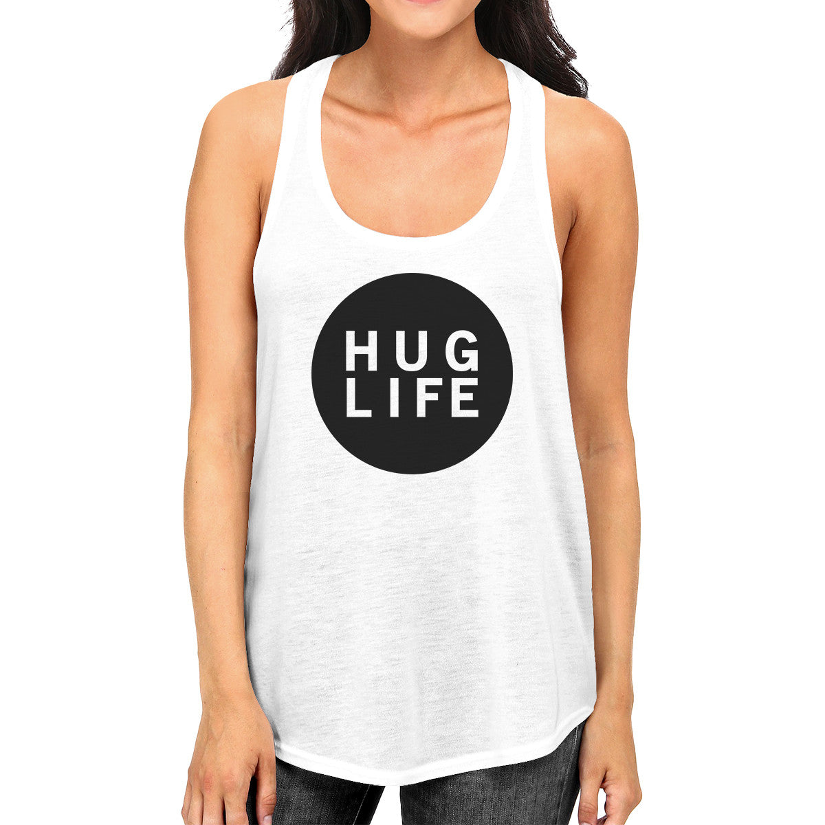 Hug Life Womens Sleeveless Tank Simple Design Life Quote Gift Ideas - 365INLOVE