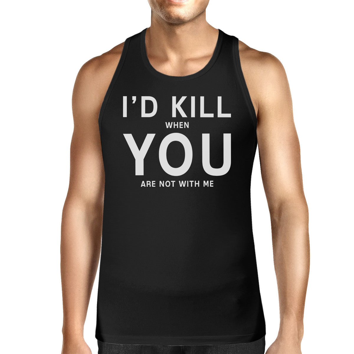 Id Kill You Men Sleeveless Tank Humorous Saying Graphic Tank Top - 365INLOVE