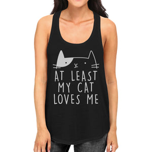 At Least My Cat Loves Women's Sleeveless Tank Top Cat Graphic - 365INLOVE