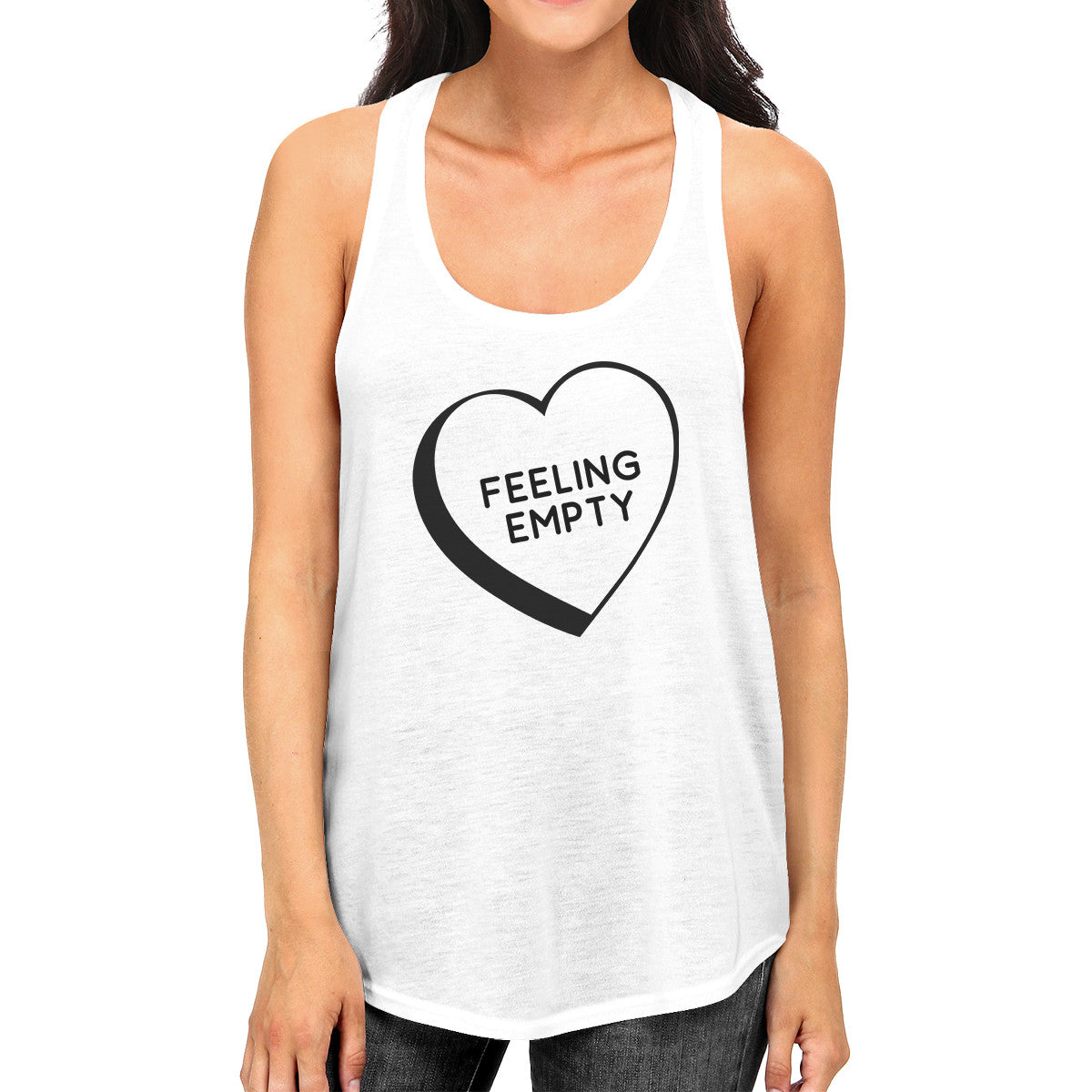Feeling Empty Heart White Tank Top For Women Humorous Design Tanks - 365INLOVE