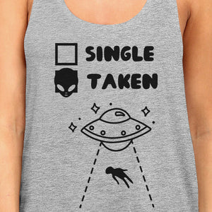 Single Taken Alien Women's Graphic Tank Top Funny Gift Idea For Her - 365INLOVE