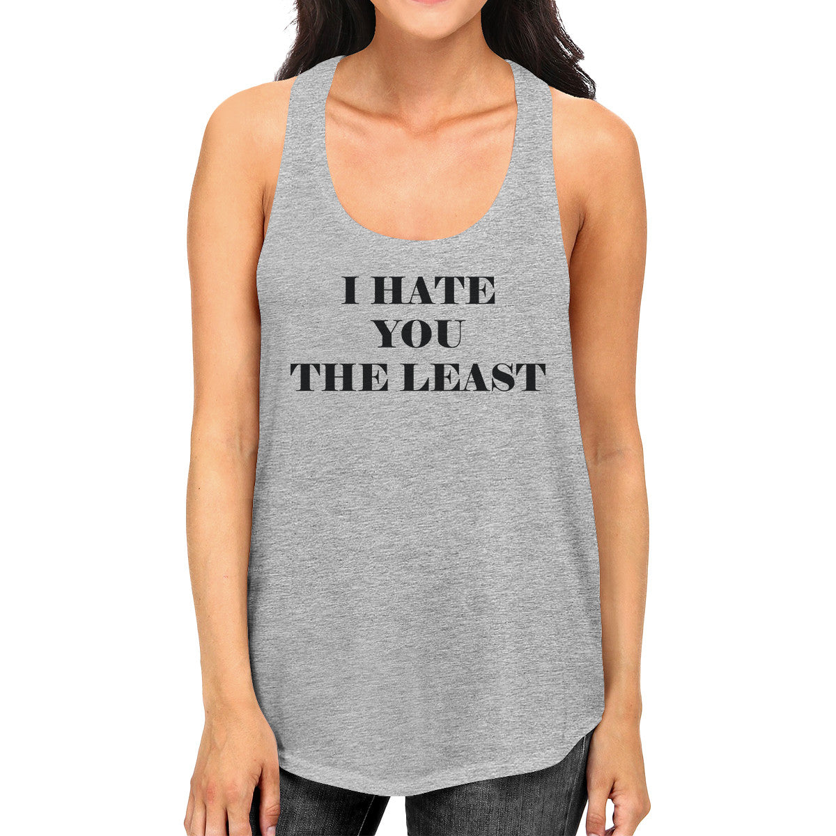 I Have You The Least Womens Graphic Tanks Funny Sleeveless T Shirts - 365INLOVE