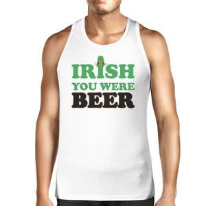 Irish You Were Beer Men's White Cotton Tank Top Funny Design Tanks - 365INLOVE