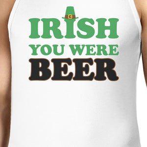 Irish You Were Beer Men's White Cotton Tank Top Funny Design Tanks - 365INLOVE