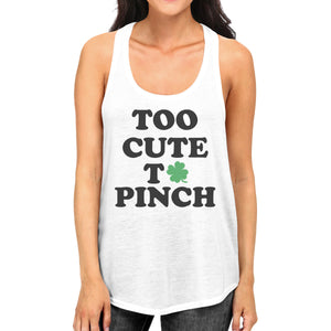 Too Cute To Pinch Women's White St Patricks Day Cute Tank Top - 365INLOVE