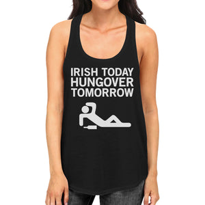 Irish Today Hungover Tomorrow Womens Black Graphic Cotton Tank Top - 365INLOVE