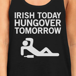 Irish Today Hungover Tomorrow Womens Black Graphic Cotton Tank Top - 365INLOVE