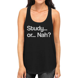 Study Or Nah Womens Black Tank Top