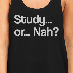 Study Or Nah Womens Black Tank Top