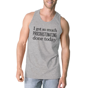 Procrastinating Done Today Mens Grey Tank Top