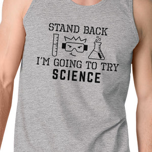 Stand Back Try Science Mens Grey Tank Top