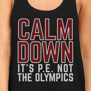 It's PE Not The Olympics Womens Black Tank Top