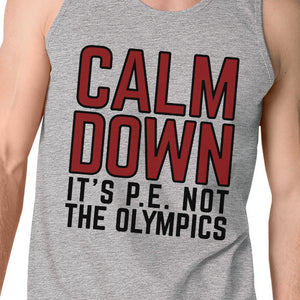 It's PE Not The Olympics Mens Grey Tank Top