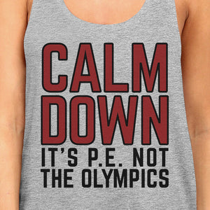 It's PE Not The Olympics Womens Grey Tank Top