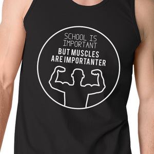 Muscles Are Importanter Mens Black Tank Top