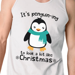 It's Penguin-Ing To Look A Lot Like Christmas Mens White Tank Top