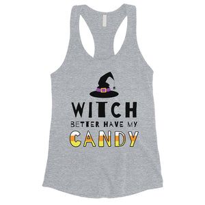 Witch Better Have My Candy Womens Tank Top