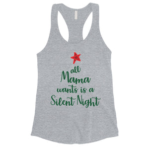 Mama Wants Silent Night Womens Tank Top