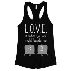 Love When You Are Beside Me Womens Funny Graphic Workout Tank Top