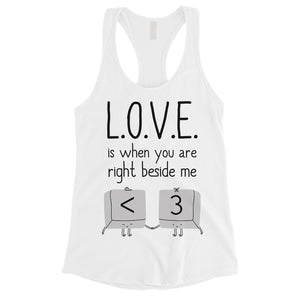 Love When You Are Beside Me Womens Funny Graphic Workout Tank Top