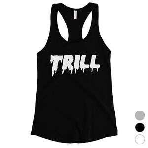 365 Printing Trill Womens Considerate Honorable Entertaining Workout Tank Top