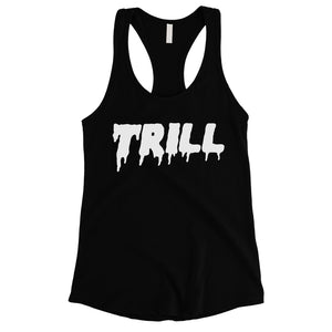 365 Printing Trill Womens Considerate Honorable Entertaining Workout Tank Top