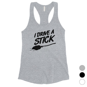 I Drive A Stick Cute Halloween Costume Funny Womens Tank Top