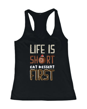 Life is Short Eat Dessert Women's Tank Top - Tanktop for Dessert Lovers - 365INLOVE