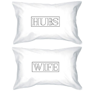 Hubs And Wife Matching Couple White Pillowcases