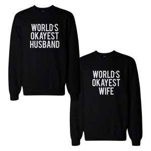 World's Okayest Husband Wife Funny Matching Couple Sweatshirts - 365INLOVE