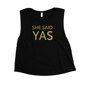 I Do She Said Yas-GOLD Womens Crop Top Sweet Amazing Matching Gift