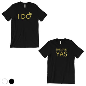 I Do She Said Yas-GOLD Mens T-Shirt Sweet Grateful Adorable Gift