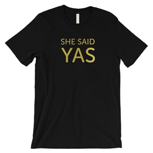 I Do She Said Yas-GOLD Mens T-Shirt Sweet Grateful Adorable Gift