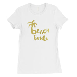 Beach Bride Babe Palm Tree-GOLD Womens T-Shirt Adorable Summer Gift