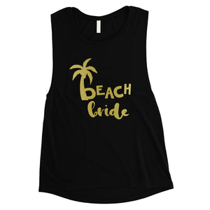Beach Bride Babe Palm Tree-GOLD Womens Muscle Tank Top Amazing Gift